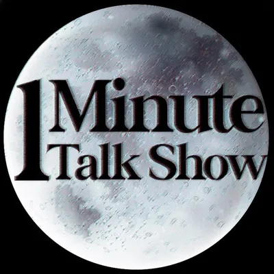 The 1 Minute Talk Show profile