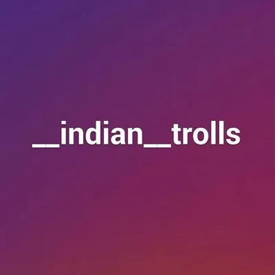 __indian__trolls profile