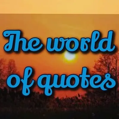 THE WORLD OF QUOTES profile