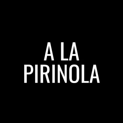 A la Pirinola profile