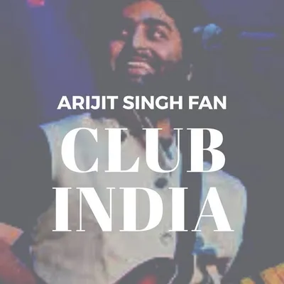 Arijit Singh Fan Club india ๐ค profile