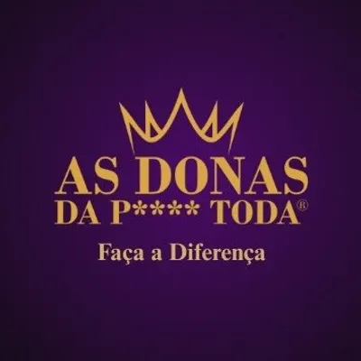 As Donas da P**** Toda Ⓡ profile