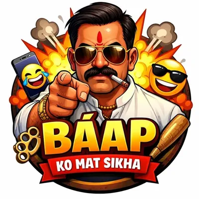 baap ko mt sikha profile