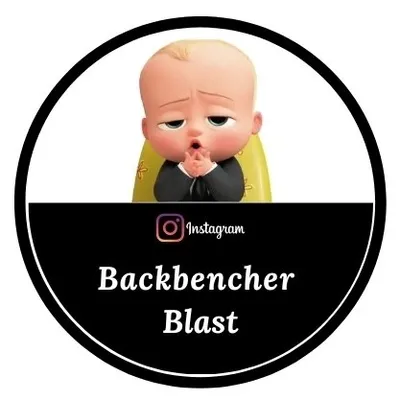 Backbencher | Meme Reels profile