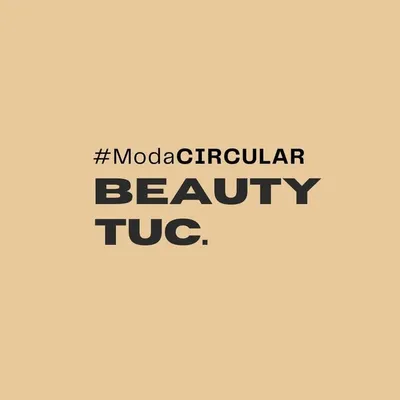 Beauty Tuc. #ModaCircular profile
