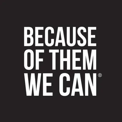 Because of Them We Can® profile