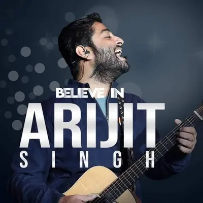 Believe in Arijit Singh profile