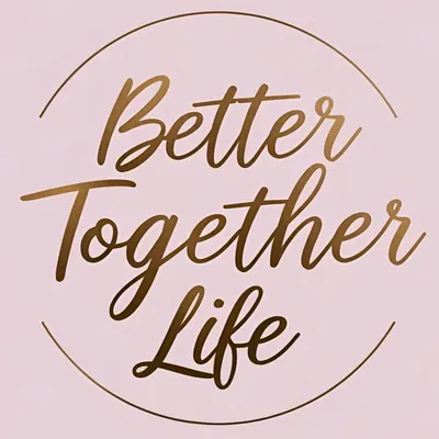 ๐ฟ Better Together Life ๐ profile
