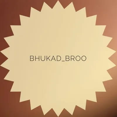 BHUKAD_BROO!!! profile