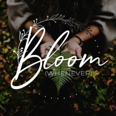 Bloom, Whenever profile