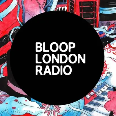 Bloop London Radio profile