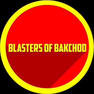 BLASTERS OF BAKCHOD profile
