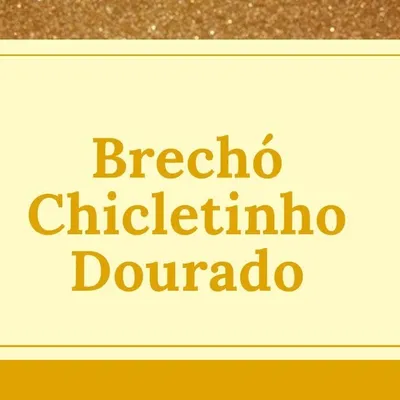 Brechó Chicletinho Dourado profile