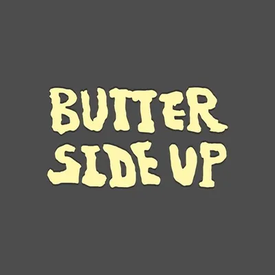 Butter Side Up profile