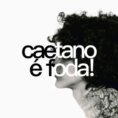 Caetano Veloso é FODA! profile