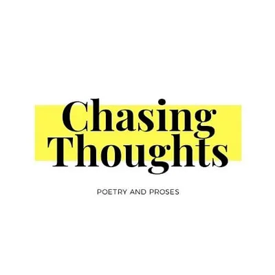 Chasing Thoughts | Poetry profile