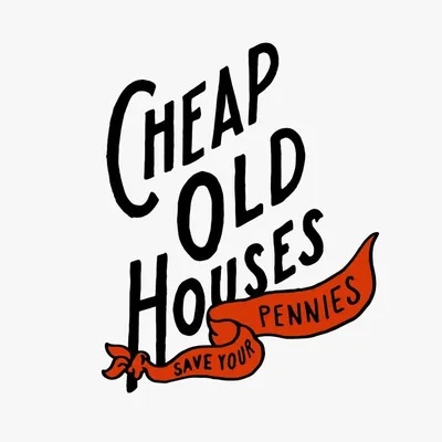 Cheap Old Houses ™ profile