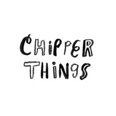 Chipper Things profile