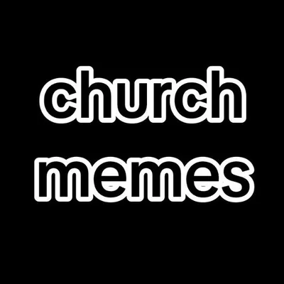 Christian / Church Memes profile