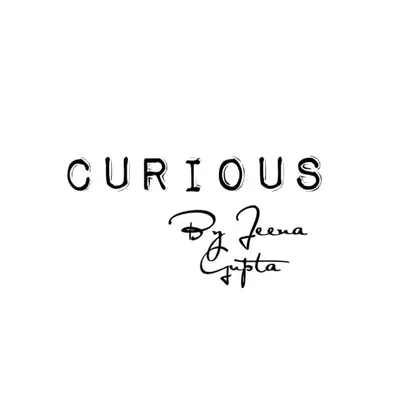 Curious By Jeena Gupta profile