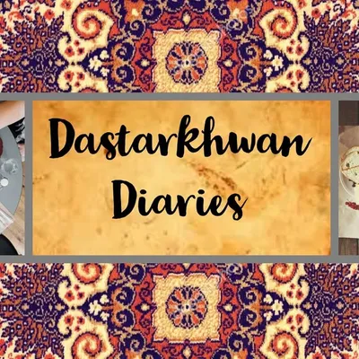 Dastarkhwan food diaries profile