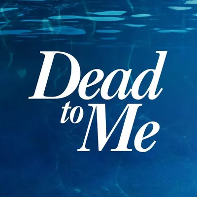 Dead to Me profile