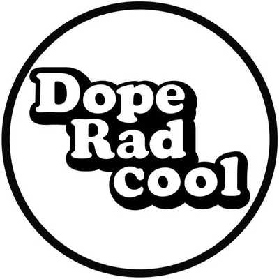 Dope Rad Cool profile