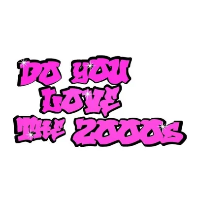 doyoulovethe2000s profile
