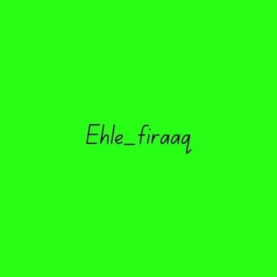 Ehle_firaaq official ® profile