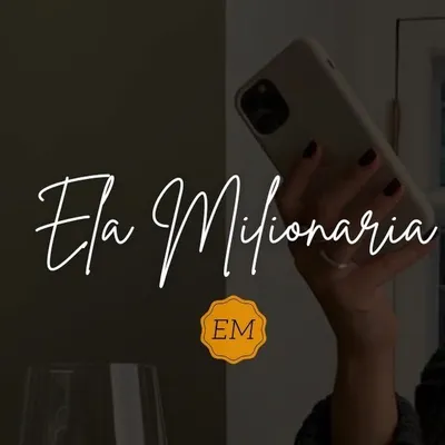 Ela Milionaria | Empreendedora profile