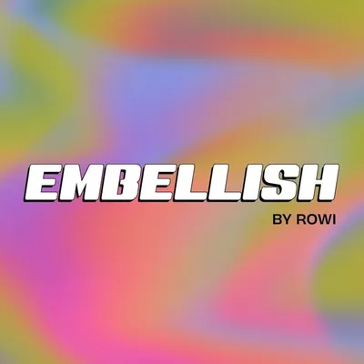 EMBELLISH profile