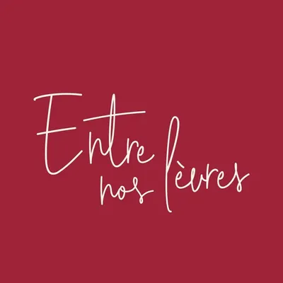 Entre nos lèvres profile