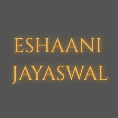 ESHAANI JAYASWAL profile