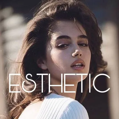 Esthetic is… profile