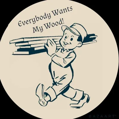 Everybody Wants My Wood profile