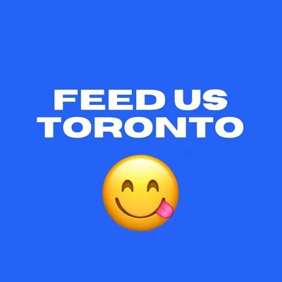 FEED US TORONTO profile