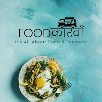 FOODकारवाँ It'sAllAboutFood profile