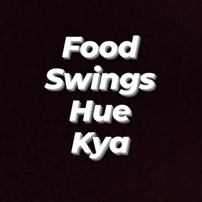 Food swings profile