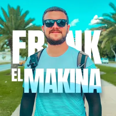 Frank El Makina • Content Creator profile