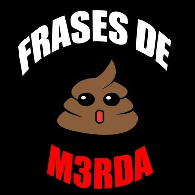 frases de m3rda profile