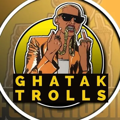 GHATAK TROLLS profile