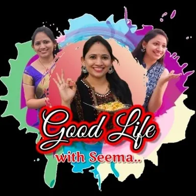 Good Life with Seema profile