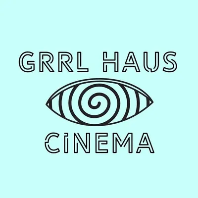 GRRL HAUS CINEMA profile