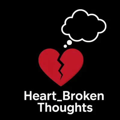 HEART 💕BROKEN THOUGHTSS 😔 profile