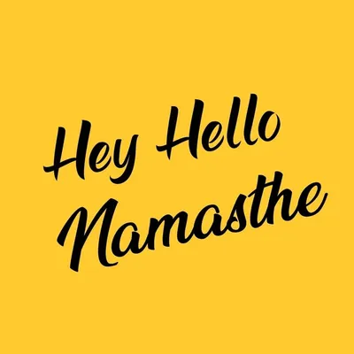 Hey Hello Namasthe profile
