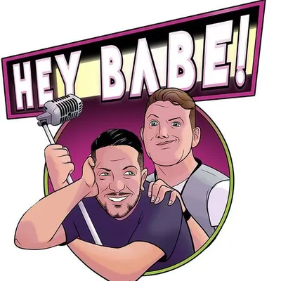 Sal & Chris Present: Hey Babe! profile