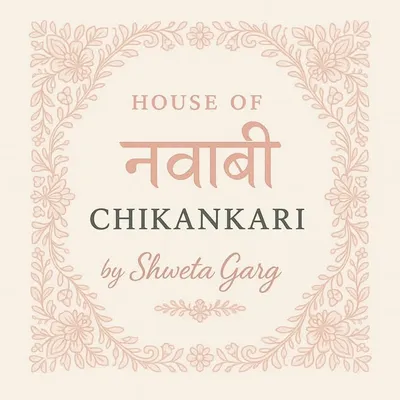 House of Nawabi Chikankari by Shweta Garg profile
