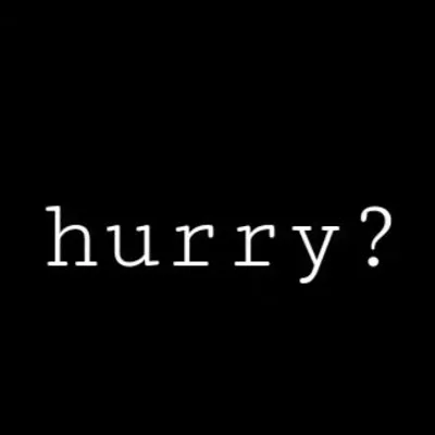 hurry? profile