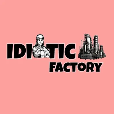 Idiotic Factory™ profile