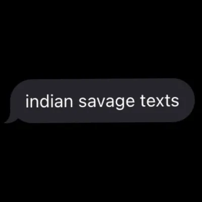 Indian Savage Texts profile